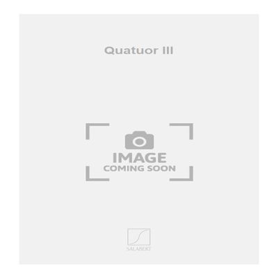Pascal Dusapin: Quatuor III