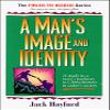 A Man's Image and Identity: A Study in a Man's Pathway to Christ-Likeness in Today's Society (Power-To-Become Series) view 1