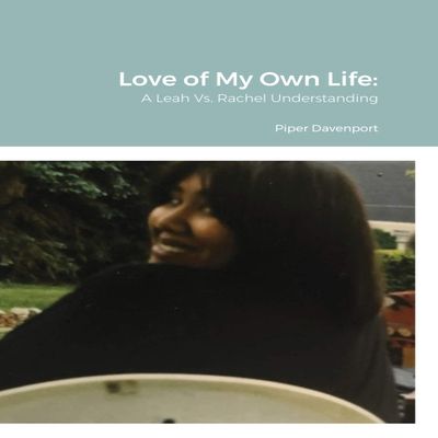 Love of My Own Life: A Leah Vs. Rachel Understanding