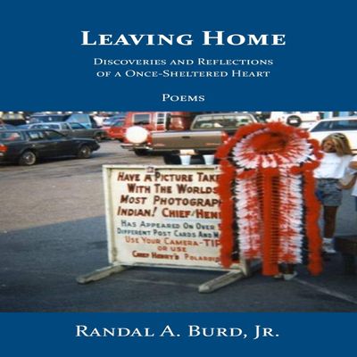 Leaving Home: Discoveries and Reflections of a Once-Sheltered Heart