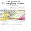 The Basics of Permaculture Design view 1