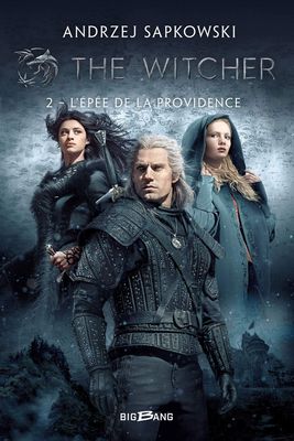 The Witcher (Sorceleur), T2 : L'pe de la providence