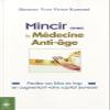 Mincir avec la mdecine anti-ge view 1