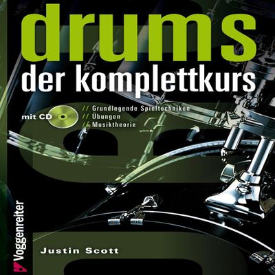 Drums. Der Komplettkurs: Grundlegende Spieltechniken . bungen . Musiktheorie