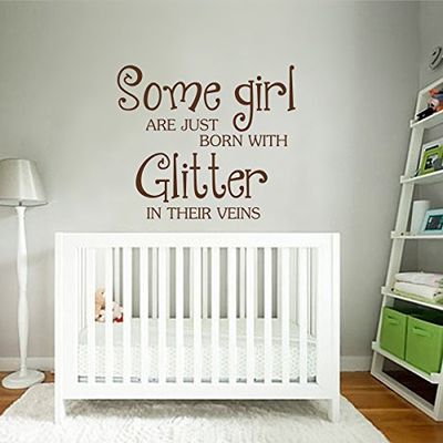 Some Girls Are Just Born With Glitter In Their Veins Vinyl Wall Art Inspirational Quotes and Saying Home Decor Nursery Decal StickerSmall,White