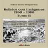 Relatos de Vigo con imgenes (1960-1980) Tomo II view 1