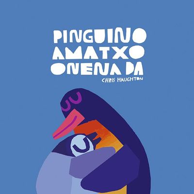 Pinguino amatxo onena da