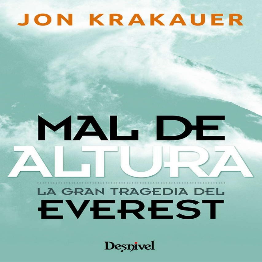Mal de altura: La gran tragedia del Everest