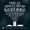 Pare de Acreditar No Governo (Em Portugues do Brasil) view 1