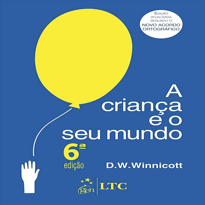 A Criana E Seu Mundo (Em Portuguese do Brasil)