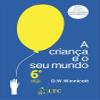 A Criana E Seu Mundo (Em Portuguese do Brasil) view 1