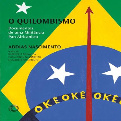 O Quilombismo (Em Portugues do Brasil)