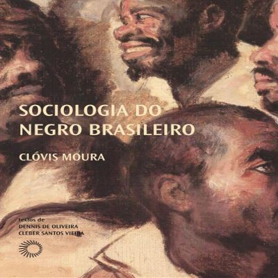 Sociologia do Negro Brasileiro (Em Portugues do Brasil)