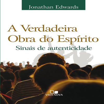 A Verdadeira Obra do Esprito. Sinais de Autenticidade