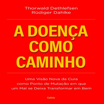 A Doenca Como Caminho (Em Portugues do Brasil)