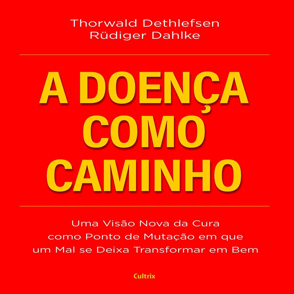 A Doenca Como Caminho (Em Portugues do Brasil)