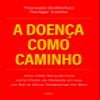 A Doenca Como Caminho (Em Portugues do Brasil) view 1