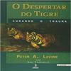 O Despertar Do Tigre. Curando O Trauma (Em Portuguese do Brasil) view 1