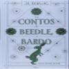 Os Contos De Beedle, O Bardo (Em Portugues do Brasil) view 1