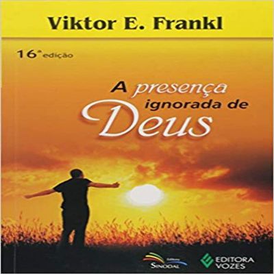 A Presena Ignorada de Deus (Em Portuguese do Brasil)