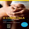 Corpo Fala: Gestos Reveladores e Sinais Eficazes (Em Portugues do Brasil) view 1