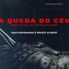 A Queda do Ceu: Palavras de Um Xama Yanomami (Em Portugues do Brasil) view 1