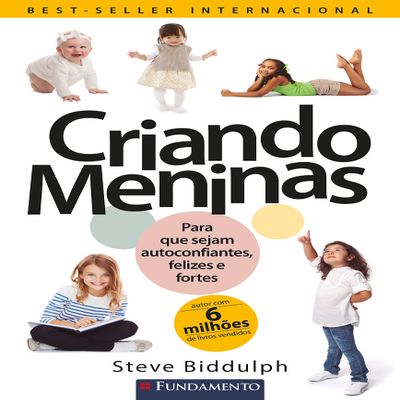 Criando Meninas: Para Pais e Maes de Verdade! (Em Portugues do Brasil)
