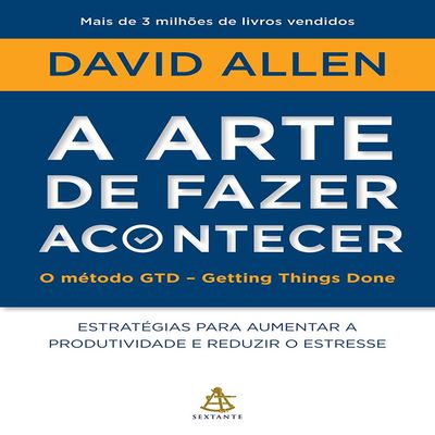 A Arte de Fazer Acontecer (Em Portugues do Brasil)