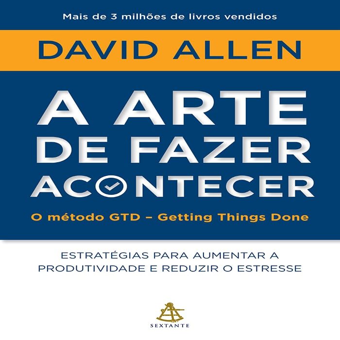 A Arte de Fazer Acontecer (Em Portugues do Brasil)