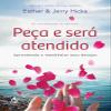 Pea e sera atendido - Aprendendo a manifestar seus desejos (Em Portugues do Brasil) view 1