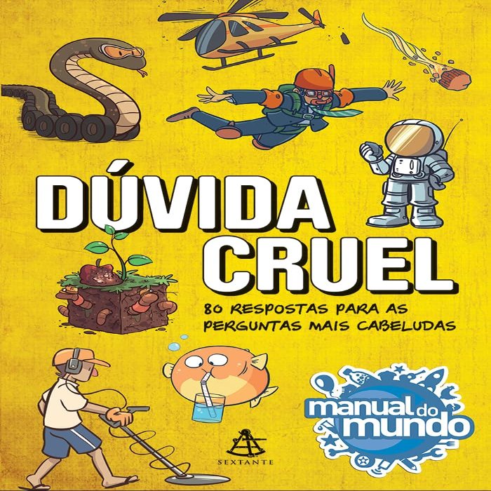 Duvida cruel. 80 respostas para as perguntas mais cabeludas (Em Portugues do Brasil)