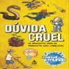 Duvida cruel. 80 respostas para as perguntas mais cabeludas (Em Portugues do Brasil) view 1