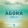O Poder do Agora - Reflexoes (Em Portugues do Brasil) view 1