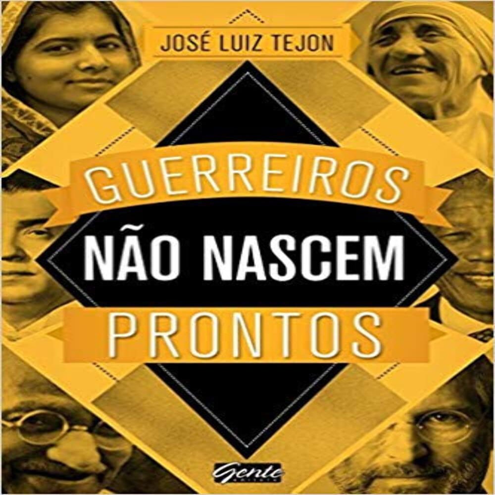 Guerreiros Nao Nascem Prontos (Em Portugues do Brasil)