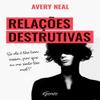 Relacoes Destrutivas. Se Ele E Tao Bom Assim, por que Eu Me Sinto Tao Mal (Em Portugues do Brasil) view 1