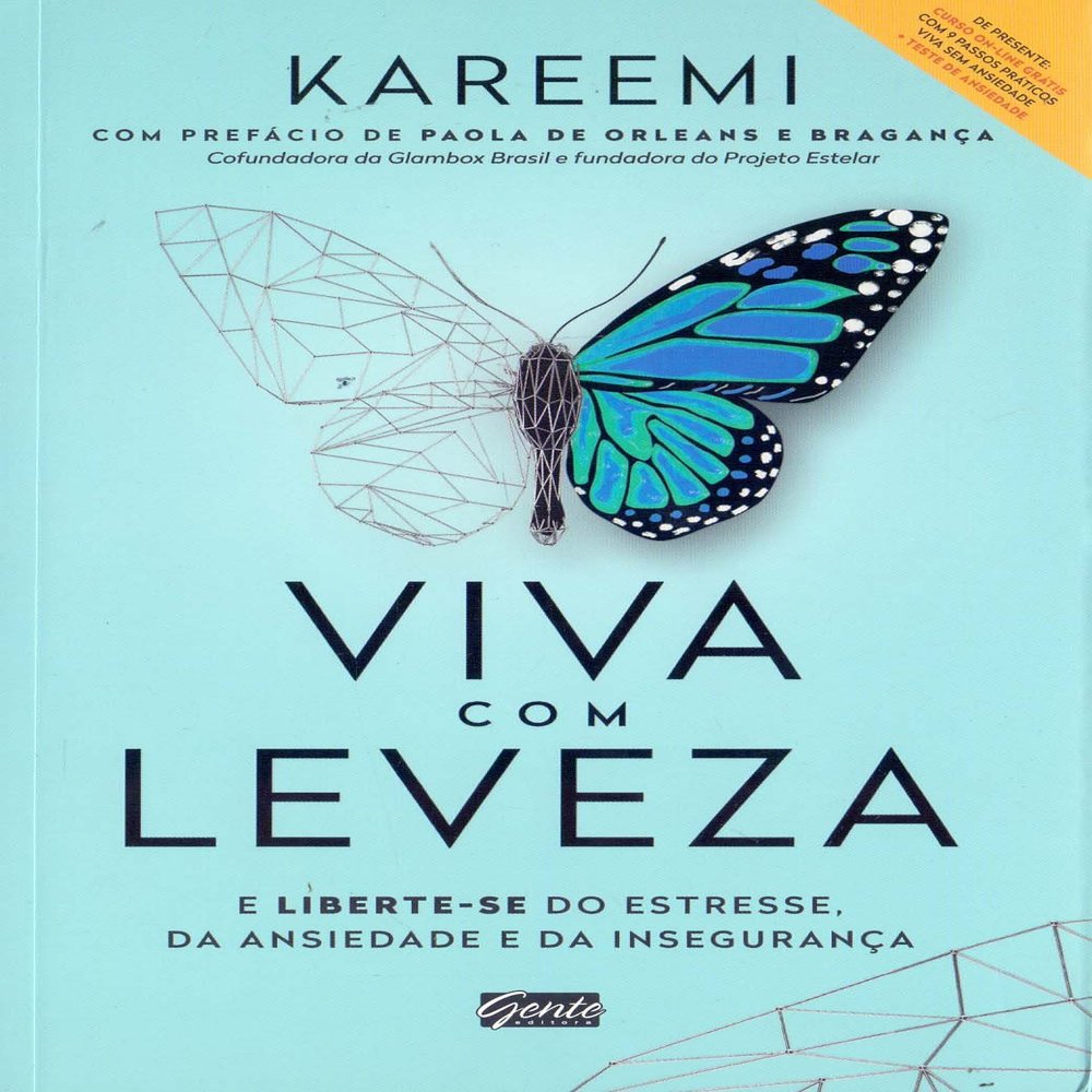 Viva com Leveza. E Liberte-se do Estresse da Ansiedade e da Inseguranca (Em Portugues do Brasil)