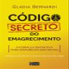 Cdigo Secreto do Emagrecimento. A Frmula Definitiva Para Emagrecer sem Dietas view 1