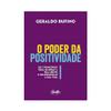 O Poder da Positividade. Os 7 Princpios Para Blindar a Sua Mente e Transformar a Sua Vida (Em Portugues do Brasil) view 1