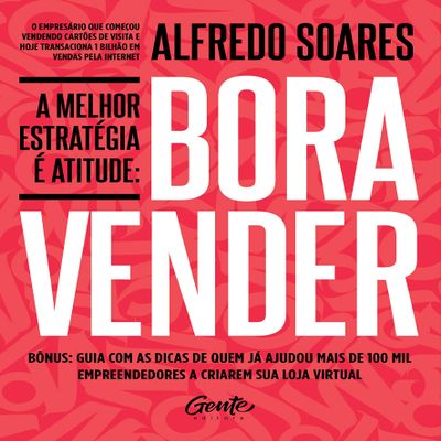 Bora Vender - A Melhor Estrategia e Atitude (Em Portugues do Brasil)