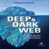 Deep e Dark Web. A Internet que Voc Conhece  Apenas a Ponta Iceberg view 1