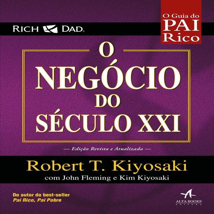 Pai rico - O negocio do seculo XXI - Edicao Revisada e Atualizada (Em Portugues do Brasil)