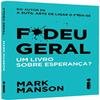 F.Deu Geral. Um Livro Sobre Esperanca (Em Portugues do Brasil) view 1