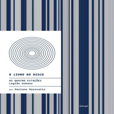 As Quatro Estacoes - Legiao Urbana - Colecao O Livro do Disco (Em Portugues do Brasil)