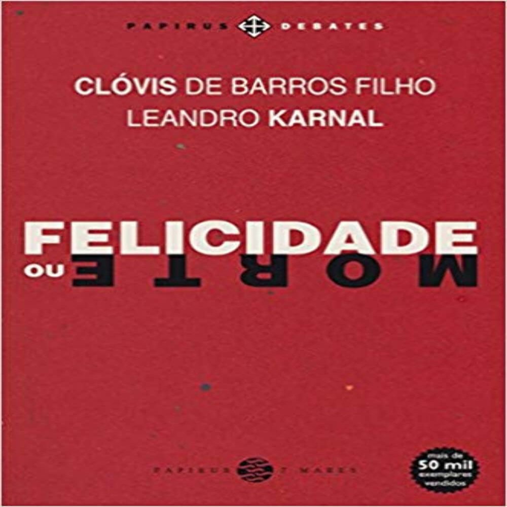 Felicidade Ou Morte (Em Portugues do Brasil)