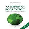 O Imprio Ecolgico (Em Portuguese do Brasil) view 1