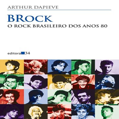 Brock. O Rock Brasileiro dos Anos 80 (Em Portuguese do Brasil)