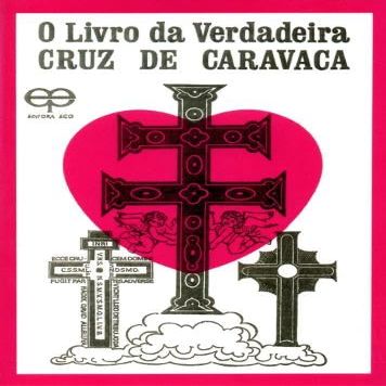 Livro Da Verdadeira Cruz De Caravaca, O