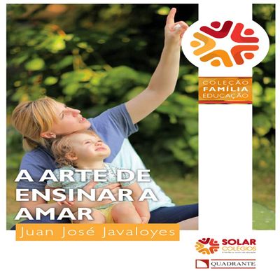 A arte de ensinar a amar