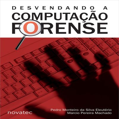Desvendando a Computao Forense