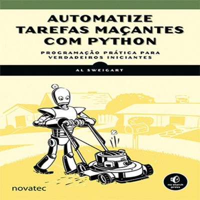 Automatize Tarefas Maantes com Python (Em Portuguese do Brasil)